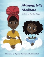 Mommy, let's Meditate B0DQ93YSKL Book Cover