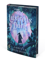 The Lustrous Dark 1682638375 Book Cover
