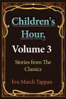 The Children's Hour, Volume 3... B000BLPNDC Book Cover