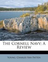The Cornell Navy: A Review 1013617061 Book Cover