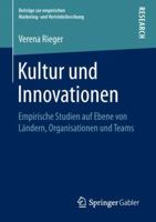 Kultur und Innovationen : Empirische Studien Auf Ebene Von l?ndern, Organisationen und Teams 3658233346 Book Cover