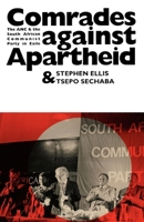 Comrades Against Apartheid: The ANC and the South African Communist Party in Exile 0852553528 Book Cover