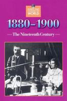 1880-1900: The Nineteenth Century 0737720379 Book Cover