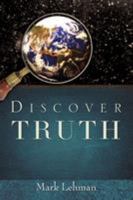 Discover Truth 1604774398 Book Cover