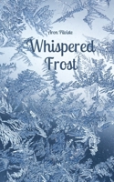 Whispered Frost 9916797420 Book Cover