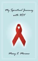 My Spiritual Journey with HIV 143430213X Book Cover
