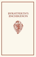 Byrhtferth's Enchiridion (Early English Text Society Supplementary Series) 0197224164 Book Cover