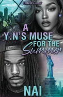 A YN'S Muse For The Summer: An Urban Romance Standalone B0FKCCM1F8 Book Cover