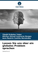 Lassen Sie uns über ein globales Problem sprechen (German Edition) 6206950611 Book Cover