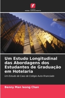 Um Estudo Longitudinal das Abordagens dos Estudantes de Graduação em Hotelaria 620536882X Book Cover
