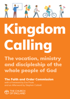 Kingdom Calling : The Vocation, Ministry and Discipleship of the Whole People of God 0715111760 Book Cover
