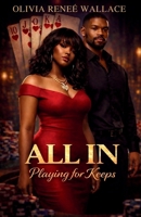 All In: Playing for Keeps B0GKBBRXRR Book Cover
