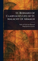St. Bernard of Clairvaux's Life of St. Malachy of Armagh 1023100398 Book Cover