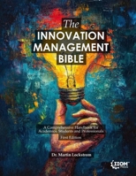 The Innovation Management Bible B0FFLSL2VM Book Cover
