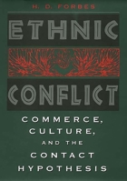 Ethnic Conflict: Commerce, Culture, and the Contact Hypothesis 0300068190 Book Cover