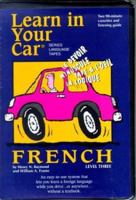 French: Level 3: Learn In Your Car 1560151331 Book Cover