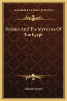 Hermes And The Mysteries Of Egypt 1425310079 Book Cover