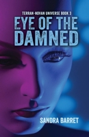 Eye of the Damned (Terran-Novan Universe Series) 1949290360 Book Cover