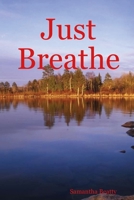 Just Breathe 0359792960 Book Cover