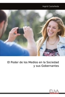 El Poder de los Medios en la Sociedad y sus Gobernantes (Spanish Edition) 9999343325 Book Cover