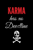 Karma Has No Deadline: Funny Journalism Slogans. Gag Gift Blank Lined Notebook for Journalists, Reporters, Editors and Busy Writers. 167672933X Book Cover