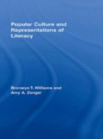 Popular Culture and Representations of Literacy (Rotledge Studies in Literacy) 0415360951 Book Cover