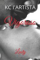 Vigoroso: Lusty 1793269297 Book Cover