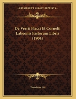 De Verrii Flacci Et Cornelii Labeonis Fastorum Libris ... 1160414777 Book Cover