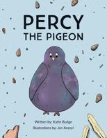 Percy the Pigeon 1910565946 Book Cover