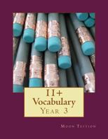 11+ Vocabulary: Year 3 1727718305 Book Cover