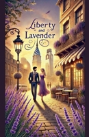 Liberty & Lavender B0F2T1RNHH Book Cover