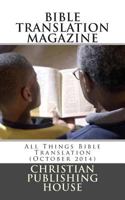 Bible Translation Magazine: All Things Bible Translation (October 2014) 1502569337 Book Cover
