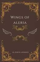 Wings of Aleria: An Epic Fantasy Novella B0FF1LJVH1 Book Cover
