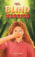 The Blind Warrior 1398425583 Book Cover