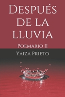 Después de la lluvia: Poemario II B098GSYWSD Book Cover