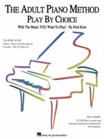 The Adult Piano Method - Play by Choice (Adult Piano Method) 0793520304 Book Cover