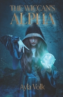 The Wiccan's Alpha (The Wiccan Saga) 1963113020 Book Cover