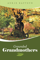 Grounded Grandmothers 1982263865 Book Cover