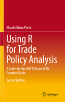 Using R for Trade Policy Analysis: R Codes for the UNCTAD and WTO Practical Guide 303135043X Book Cover