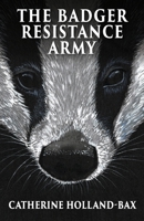 The Badger Resistance Army 1919630198 Book Cover