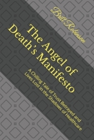 The Angel of Death’s Manifesto: A Chilling Tale of Trust Betrayed and Lives Lost in the Shadows of Healthcare B0FBYB9LWF Book Cover