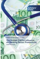 The Human Capital Influence on Banking Sector Productivity: within Rwanda 6138507851 Book Cover