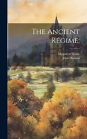 The Ancient Régime; 1020513195 Book Cover