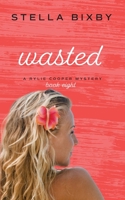 Wasted 1954367112 Book Cover