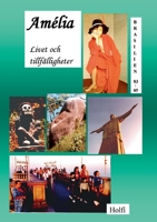 Amélia: Livet och tillfälligheter 9180079660 Book Cover