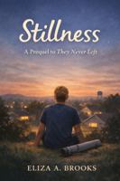 Stillness (The Oak Tree Series) B0GK1JRF1S Book Cover