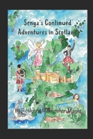 Senga's Continued Adventures in Scotland B096TQ4WT2 Book Cover