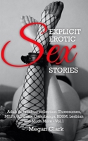 Explicit Erotic Sex Stories: Adult dirty taboo collection: Threesomes, MILFs, Anal sex, Gangbangs, BDSM, Lesbian and Much More - Vol.1 1801147027 Book Cover