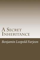 A Secret Inheritance 1540370364 Book Cover