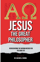 Jesus the Great Philosopher B0DSY4NQ4W Book Cover